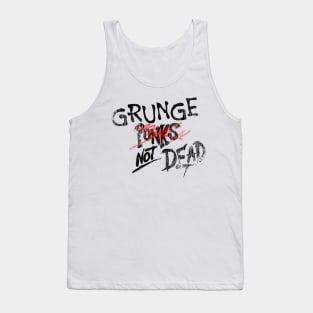 Grunge Not Dead Tank Top